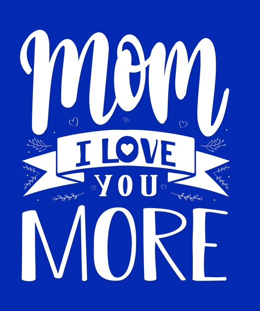 Mother's day tshirt design Mom shirt design