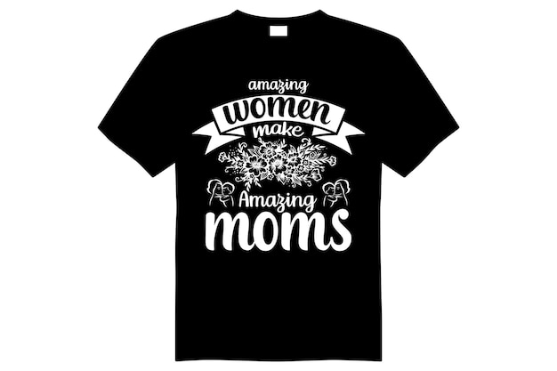 Редактируемый векторный файл дизайна футболки ко Дню матери