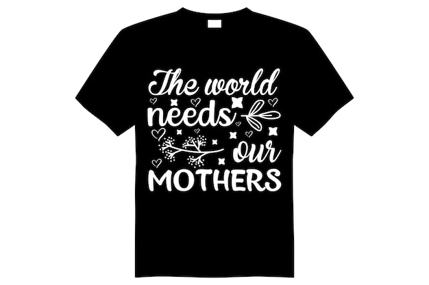 Vector mother's day tshirt design vector file editable