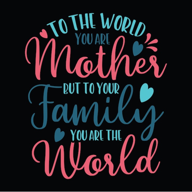 Mother's Day Tshirt Design