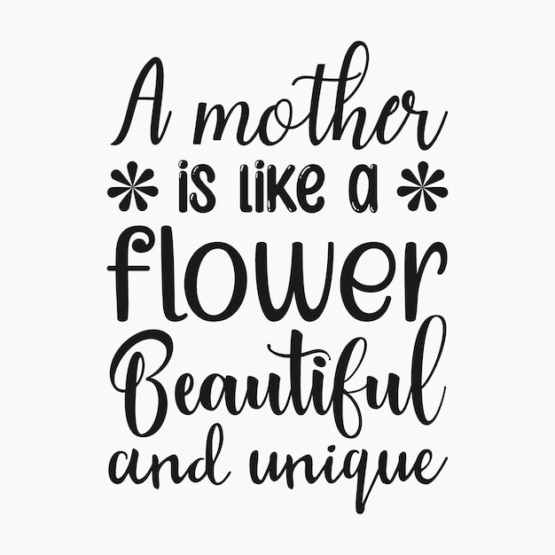 Vector mother's day typography quote lettering for tshirt design and typography svg tshirt design