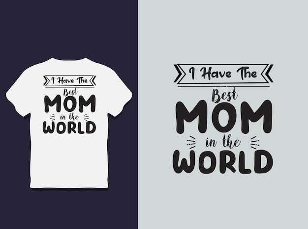 mother's Day Typography T shirt Design with Vector