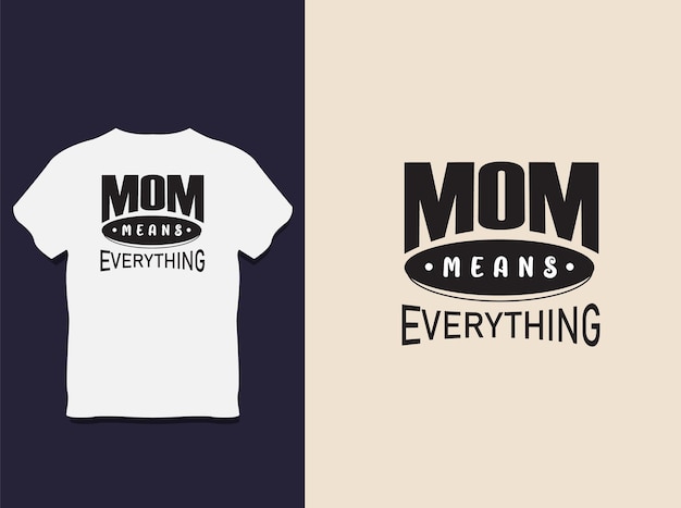 Vector mother's day typography t shirt design with vector