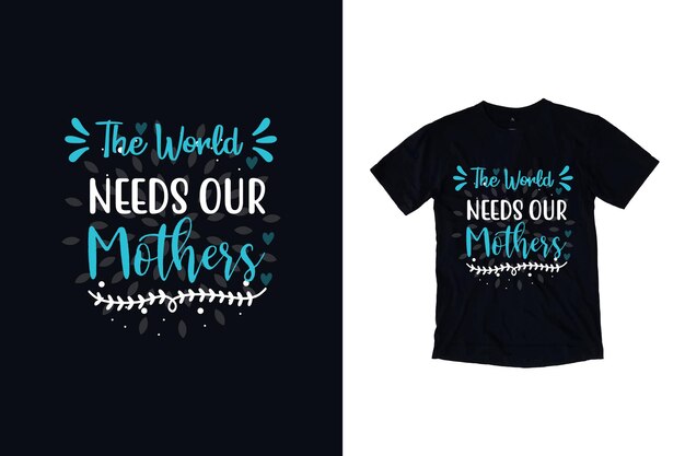 mother's day typography t shirt design