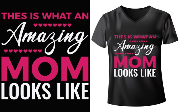 MOTHERS DAY TSHIRT DESIGN