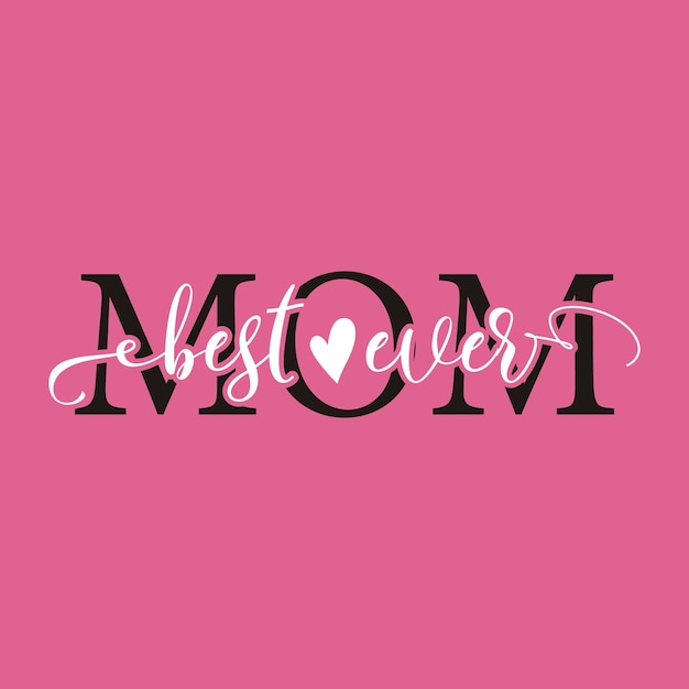 Mothers Day Vector belettering moederdag citaat beste moeder ooit label Holiday ontwerp voor print t-shirt Mom embleem