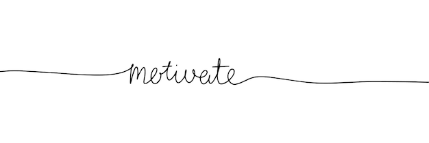 Motivate word One line continuous calligraphy text Line art handwriting vector illustration