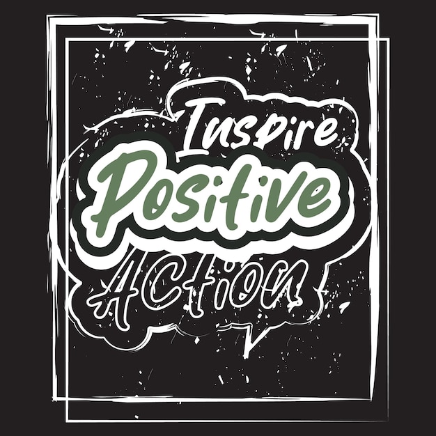 Motivational and inspirational quotes lettering text effect typography dark t shirt design