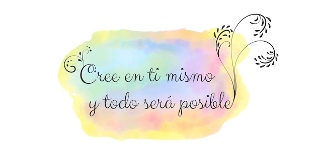 ベクトル カラフルな水彩の背景に、目標の達成と自分を信じることについてのスペイン語の肯定とレタリングの動機付けのフレーズ
