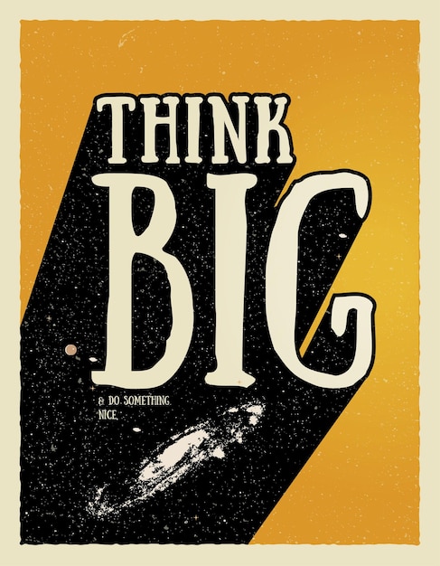 Motivational poster design with think big caption lettering with 3d shadow on yellow background