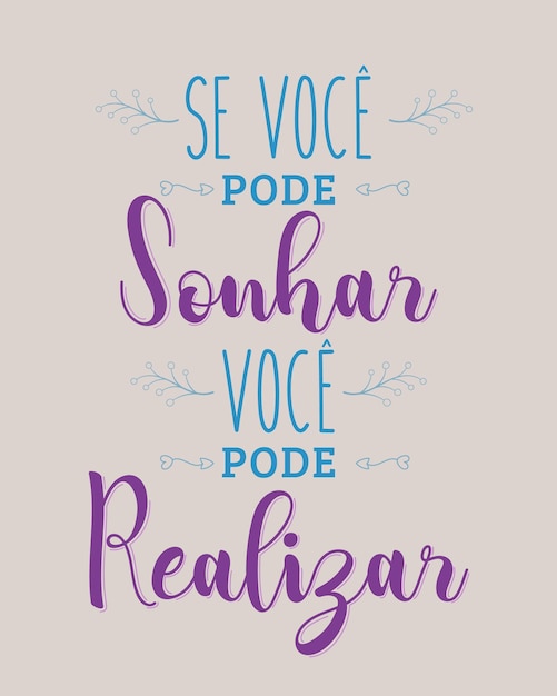 ブラジルポルトガル語翻訳でのやる気を起こさせる引用 夢見ることができれば、それは実現できる