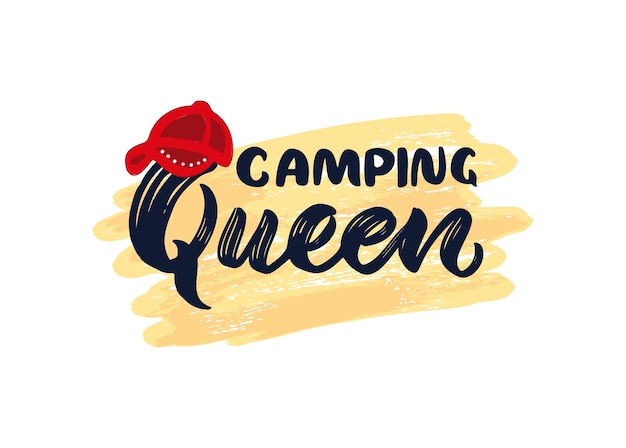 Motivational quote Camping queen with red baseball cap on watercolor spotl Adventure travel concept