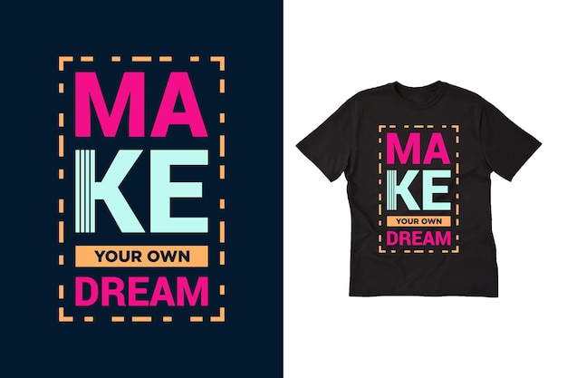 Мотивационные цитаты с надписью make you own dream vector