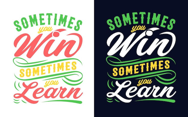 Motivational quote typography design