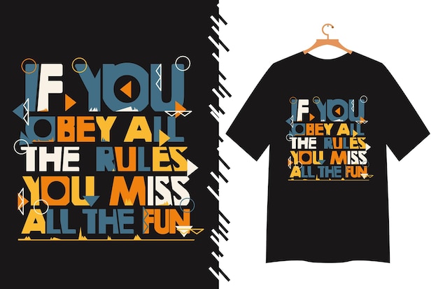 Motivational quote typography for t shirt design