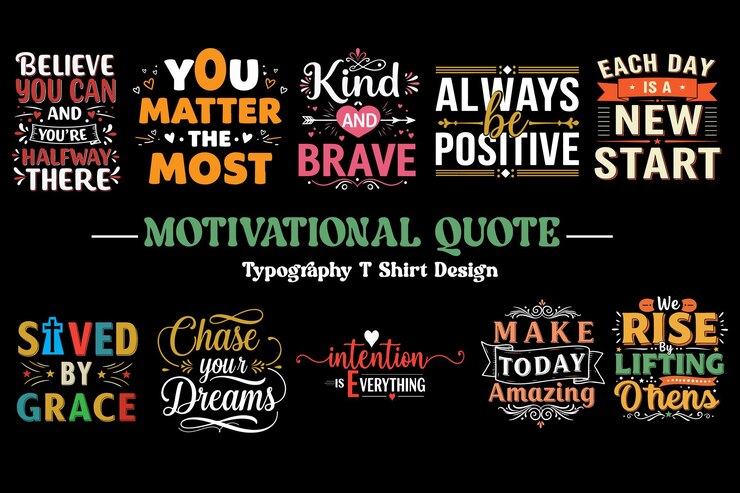 Vector motivational quote typography t-shirt designs