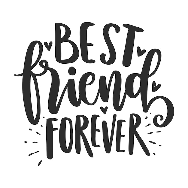 Motivational Quotes Best Friends Lettering Quotes For Printable Poster, Mugs and T-Shirt Design