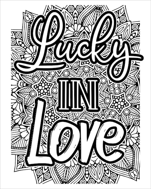Vector motivational quotes coloring page. coloring page design.inspirational quotes coloring page.