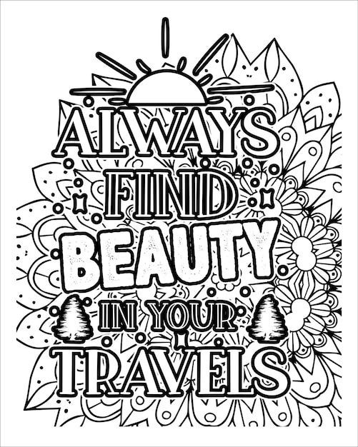 Motivational quotes coloring page design, inspirational quotes coloring page, outline Quotes design