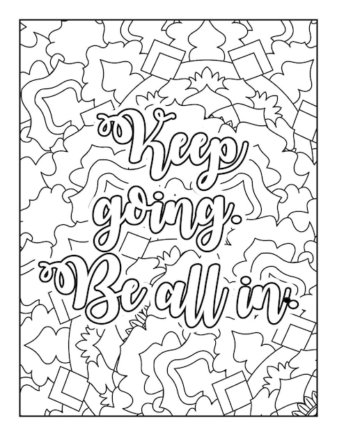 Motivational quotes coloring page Inspirational quotes coloring page Coloring page for adults