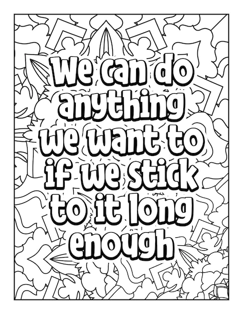 Motivational quotes coloring page Inspirational quotes coloring page Coloring page for adults