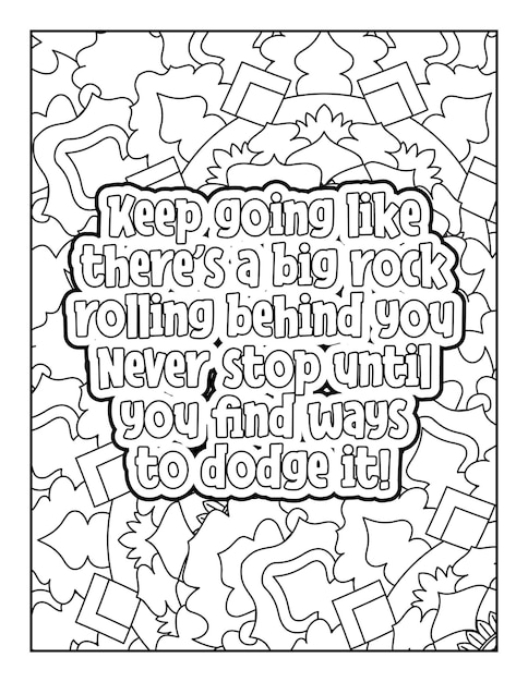 Motivational quotes coloring page Inspirational quotes coloring page Coloring page for adults