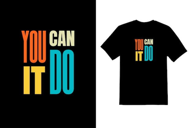 Vector motivational quotes typeface t shirt design template