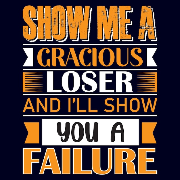 Vector motivational sports quotes typography tshirt design