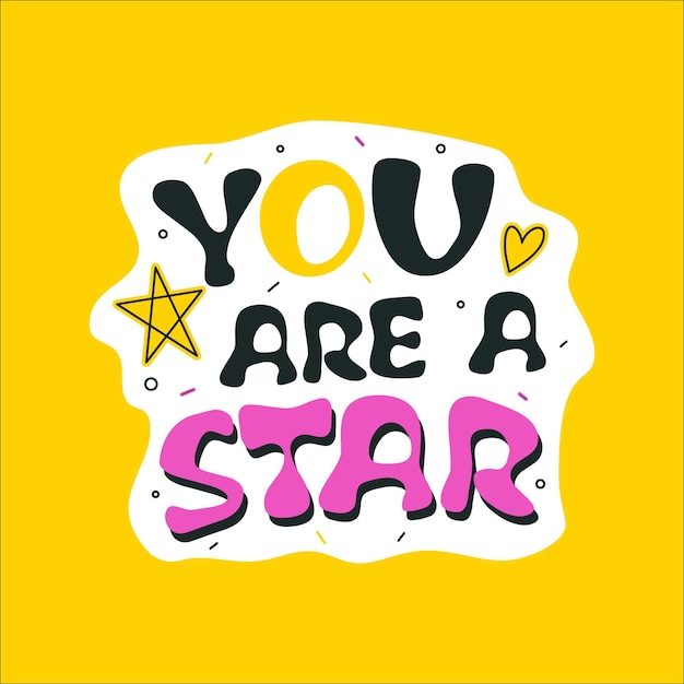 Vector motivational sticker cute typography patch print for kids with quote doodle style badge you are a star cartoon flat label stock vector inspirational illustration