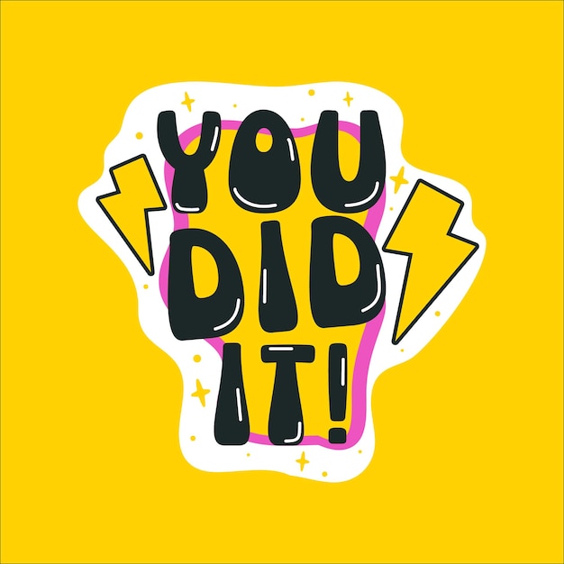 Vettore adesivo motivazionale stampa di patch tipografica carina per bambini con citazione distintivo stile doodle you did it etichetta piatta cartone animato illustrazione ispiratrice vettoriale stock