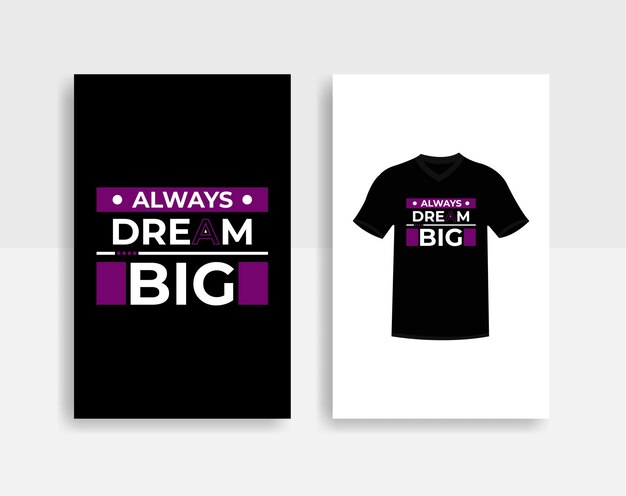 Vector a motivational t shirt that says always dream big