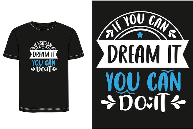 Vector motivational tshirt design