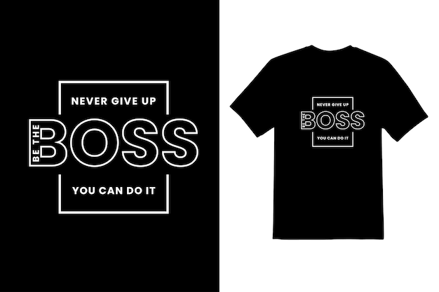 Vector motivational typeface t shirt design template