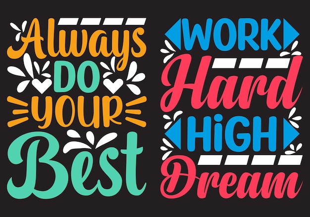 Motivational typography quotes t shirt design