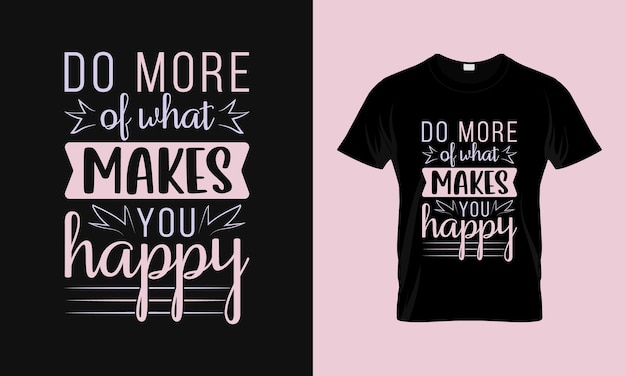 Motivational typography t-shirt design,  Motivational quotes letter T-shirt design vector file,