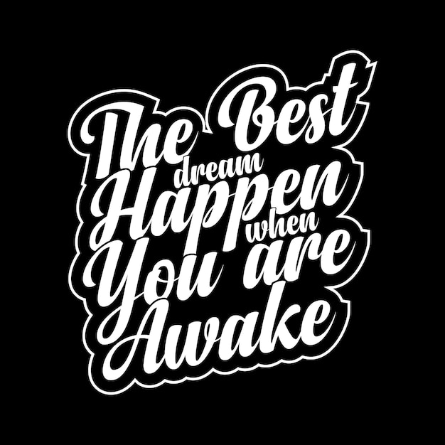 Motivational typography tshirt design