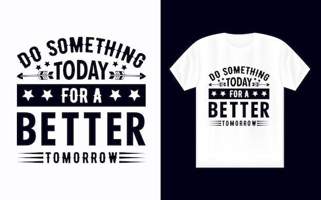 Motivational typography tshirt design