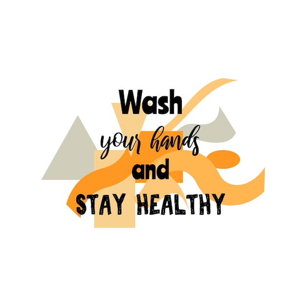 Motivationele poster met citaat op optische illusie zachte achtergrond Was je handen en blijf gezond