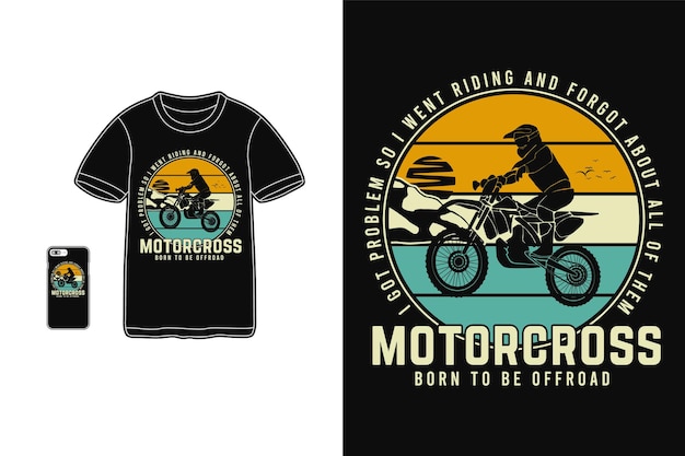 Motocross nato per essere fuoristrada, t shirt design silhouette stile retrò