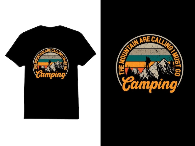 the mountain are calling I must go camping, t-shirt design , mountain