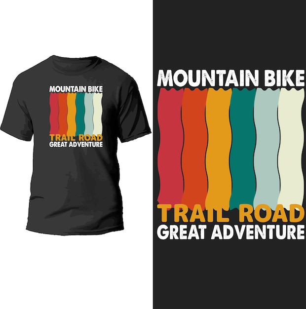 Vector mountain bike trail road great adventure t shirt design.