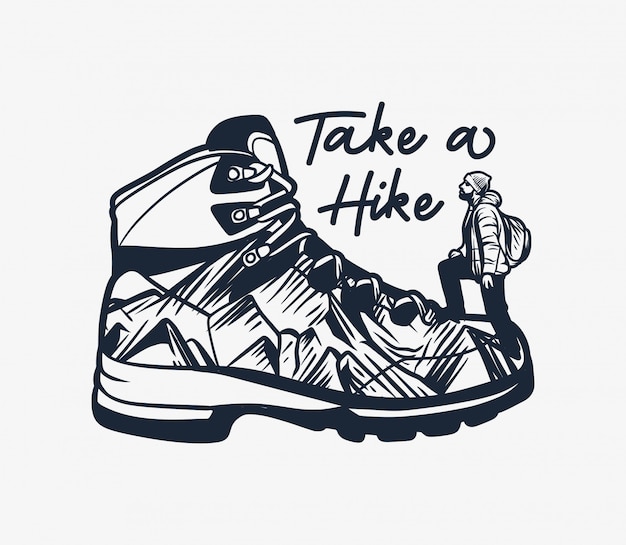 Mountain hiking quote typography take a hike with hiking boot and man climber illustration