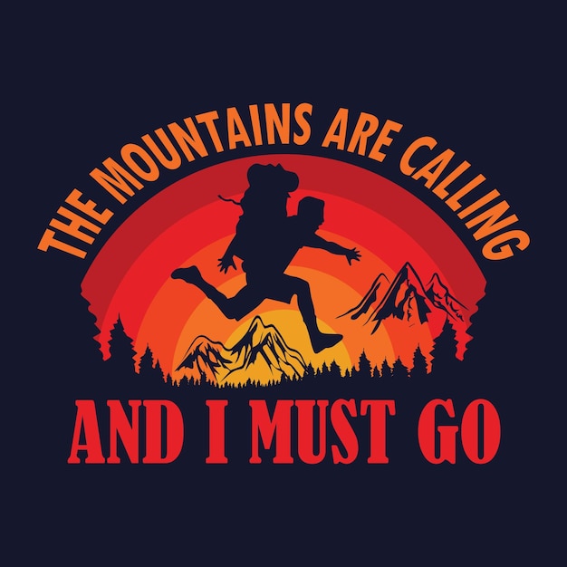 The Mountains Are Calling And I Must Go T-Shirt Design. Retro bigfoot vector.