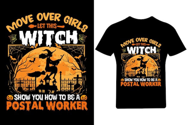Двигайтесь, девочки, пусть эта ведьма покажет вам, как быть почтовым работником в футболке, футболке на Хэллоуин,
