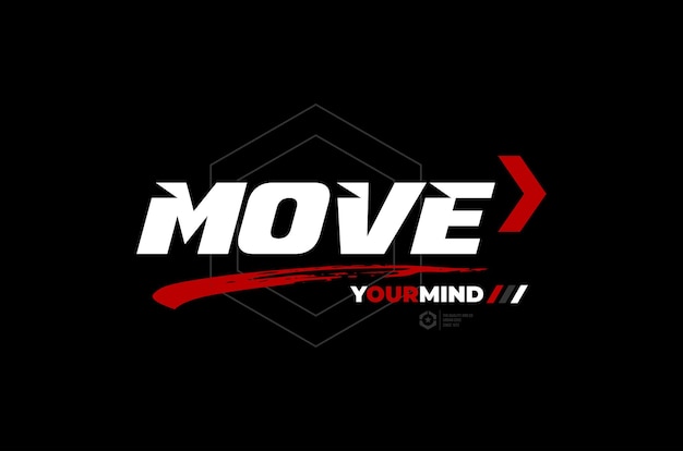 move vector illustration typography t shirt designetc