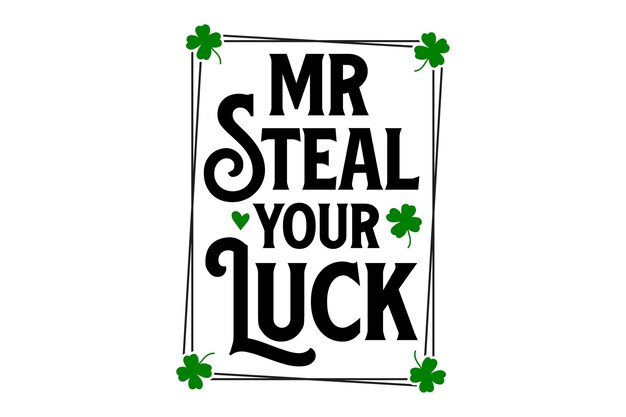 Mr steal your luck
