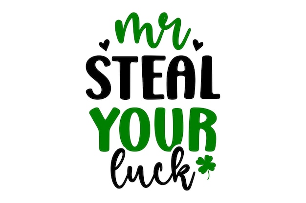 Mr Steal Your Luck