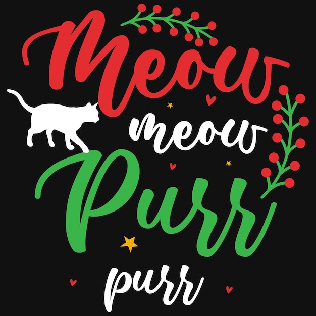 Mtow meow purr Christmas tshirt design