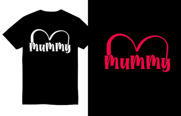 Mummy t shirt design Mother's day t shirt design