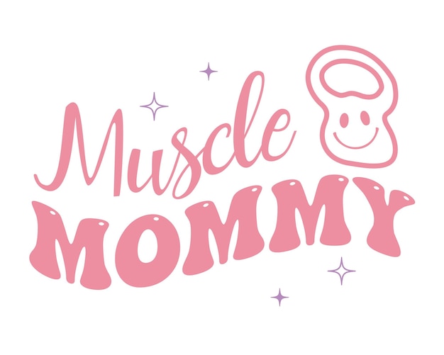 Vector muscle mommy workout mama gym quote lettering retro pink typography art on white background